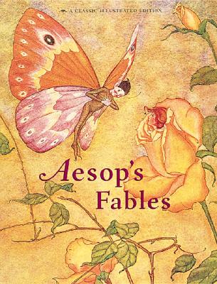 Aesop's Fables: A Classic Illustrated Edition by Aesop