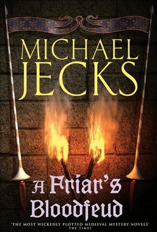 A Friar's Bloodfeud by Michael Jecks