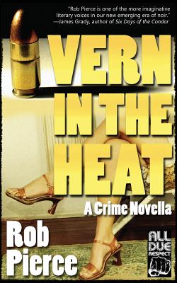 Vern in the Heat by Rob Pierce