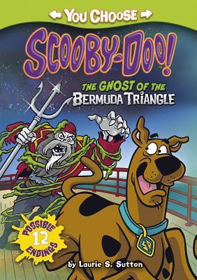 The Ghost of the Bermuda Triangle by Laurie S. Sutton, Scott Neely