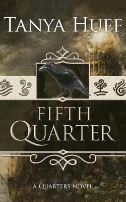 Fifth Quarter by Tanya Huff
