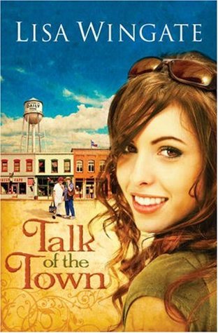Talk of the Town by Lisa Wingate