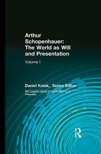 Arthur Schopenhauer: The World as Will and Presentation: Volume I by Arthur Schopenhauer
