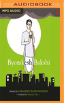Byomkesh Bakshi Stories by Saradindu Bandopadhyay
