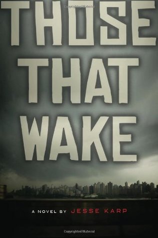 Those That Wake by Jesse Karp
