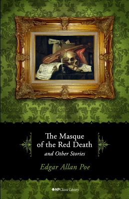 The Masque of the Red Death and Other Stories by Edgar Allan Poe, Christine M. Scott