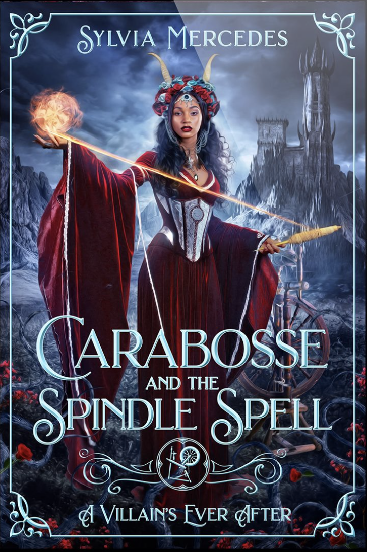 Carabosse and the Spindle Spell by Sylvia Mercedes