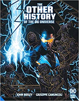 The Other History of the DC Universe by John Ridley