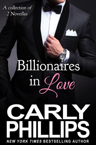 Billionaires in Love by Carly Phillips