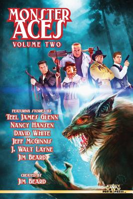 Monster Aces Volume Two by Teel James Glenn, David White, Nancy Hansen