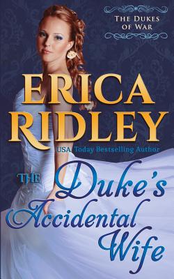 The Duke's Accidental Wife by Erica Ridley