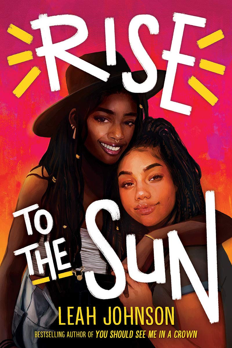 Rise to the Sun by Leah Johnson