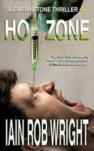 Hot Zone by Iain Rob Wright