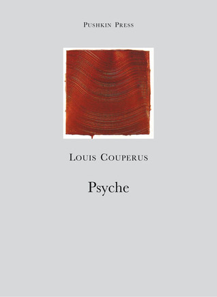 Psyche by Robert Graves, B.S. Berrington, Louis Couperus, Apuleius