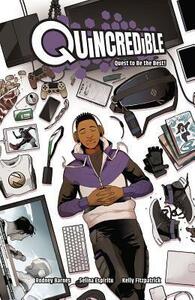 Quincredible Vol. 1: Quest to Be the Best! by Kelly Fitzpatrick, Rodney Barnes, Selina Espiritu