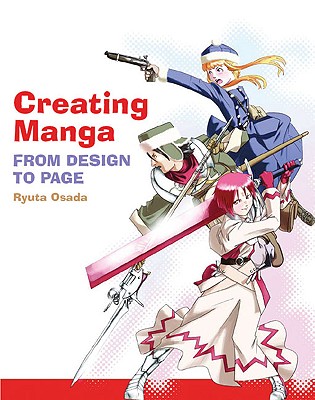 Creating Manga: From Design to Page by Ryuta Osada