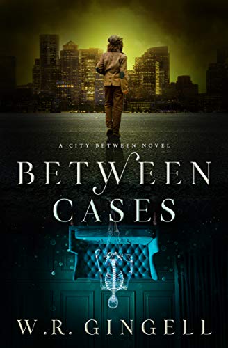 Between Cases by W.R. Gingell
