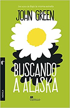 Buscando a Alaska by John Green