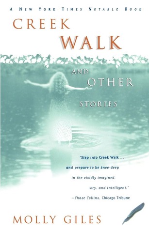 Creek Walk and Other Stories by Molly Giles