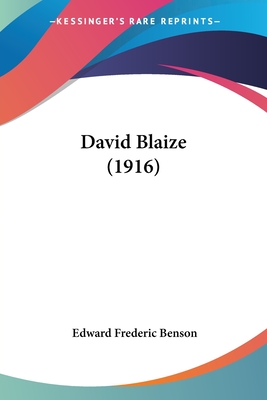 David Blaize (1916) by Edward Frederic Benson