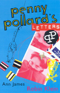 Penny Pollard's Letters by Ann James, Robin Klein