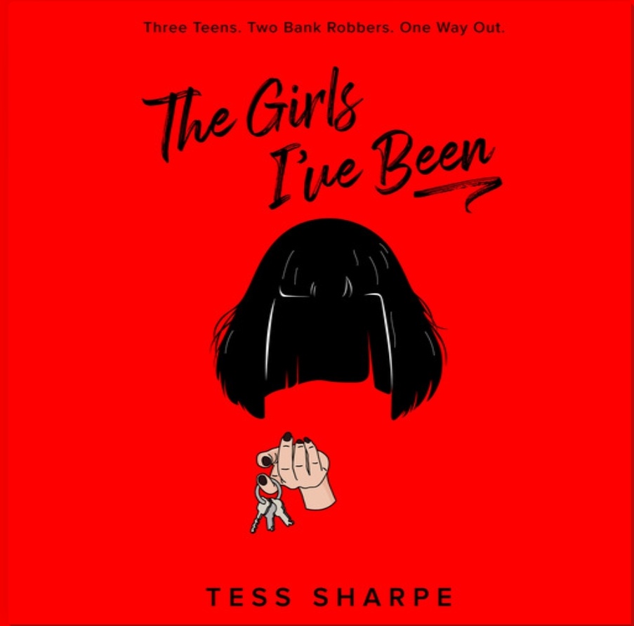 The Girls I've Been by Tess Sharpe