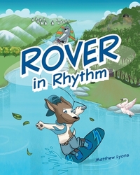 Rover in Rhythm by Matthew Lyons