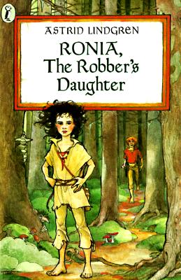 Ronia, the Robber's Daughter by Astrid Lindgren