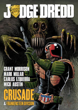 Judge Dredd: Crusade by Carlos Ezquerra, Grant Morrison, Mark Millar, Mick Austin