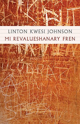 Mi Revalueshanary Fren [With CD] by Linton Kwesi Johnson