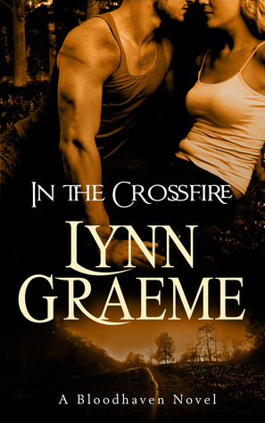In the Crossfire (Bloodhaven #2) by Lynn Graeme