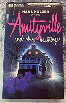 Amityville And Other Hauntings by Hans Holzer
