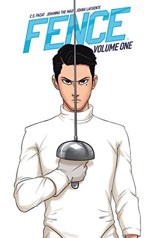 Fence, Vol. 1 by Joana LaFuente, C.S. Pacat, Johanna the Mad, Jim Campbell