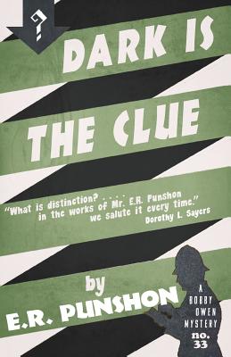 Dark is the Clue: A Bobby Owen Mystery by E. R. Punshon