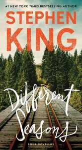 Different Seasons: Four Novellas by Stephen King