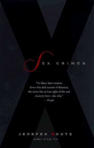 Sex Crimes by Jenefer Shute