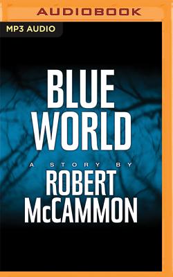 Blue World by Robert McCammon