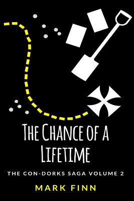 The Chance of a Lifetime by Mark Finn