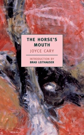 The Horse's Mouth by Brad Leithauser, Joyce Cary