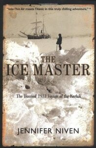 The Ice Master by Jennifer Niven
