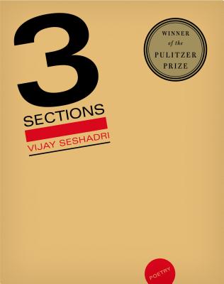 3 Sections: Poems by Vijay Seshadri