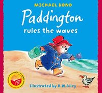 Paddington Rules the Waves by Michael Bond