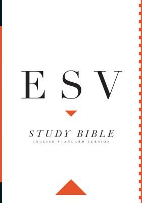 ESV Study Bible by Wayne Grudem, Lane T. Dennis
