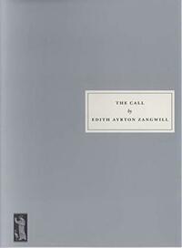 The Call by Elizabeth Day, Edith Ayrton Zangwill
