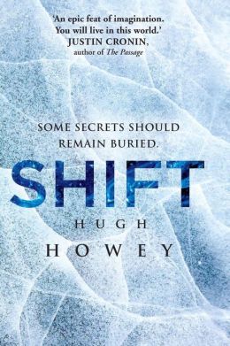 Shift Omnibus (Silo, #2) by Hugh Howey