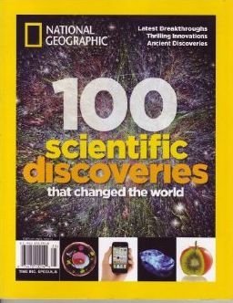 100 Scientific Discoveries that Changed the World by National Geographic Society