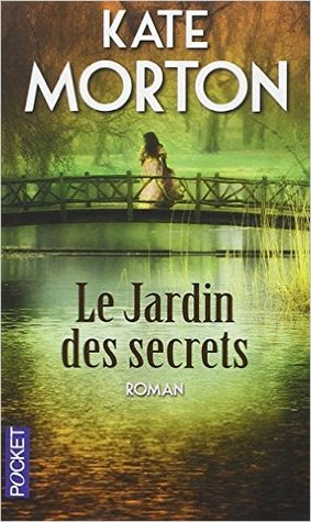 Le Jardin des secrets by Kate Morton