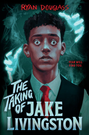 The Taking of Jake Livingston by Ryan Douglass