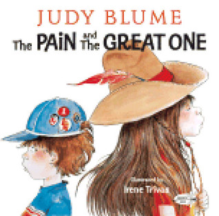 The Pain and the Great One by Irene Trivas, Judy Blume
