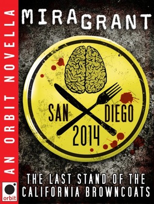 San Diego 2014: The Last Stand of the California Browncoats by Mira Grant